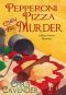 [Pizza Lovers 02] • Pepperoni Pizza Can Be Murder